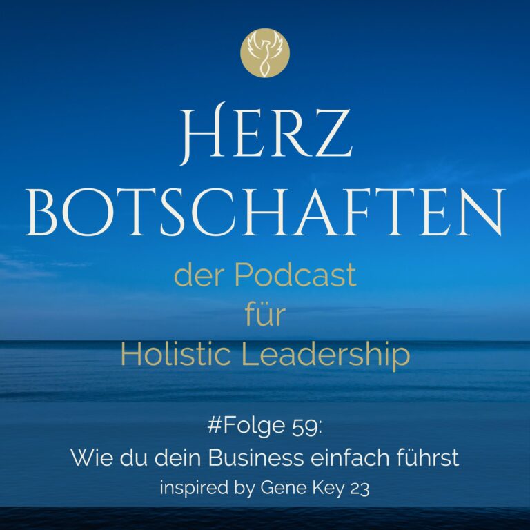 Wie du dein Business einfach führst // inspired by Gene Key 23